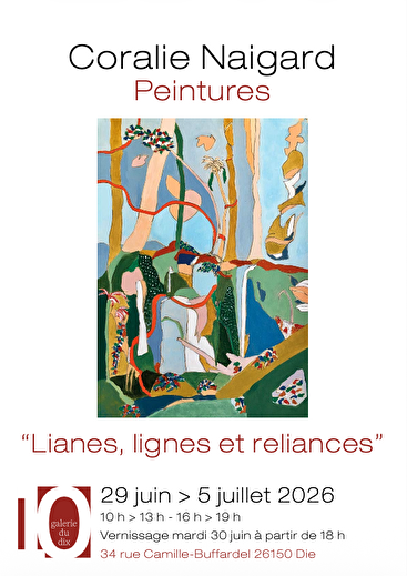 Exposition de peinrures de Coralie Naigard - Lianes, lignes et reliances