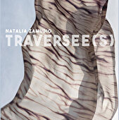 Exposition - Traversée(s) - Natalia Zamudio