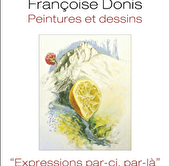 Exposition - Expressions par-ci par-là - Françoise Donis