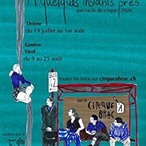 À quelques instants près -spectacle de cirque